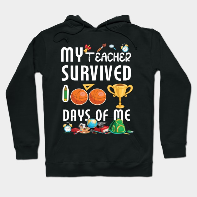 My Teacher Survived 100 Days Of Me Funny School Hoodie by soufibyshop